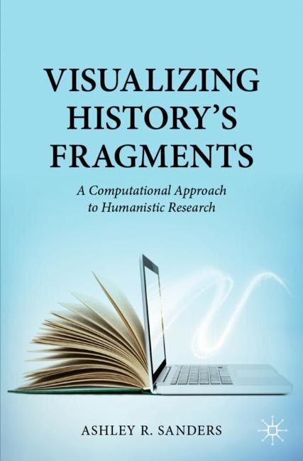 Front cover_Visualizing History's Fragments