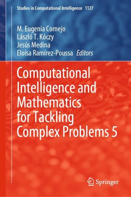 Front cover_Computational Intelligence and Mathematics for Tackling Complex Problems 5