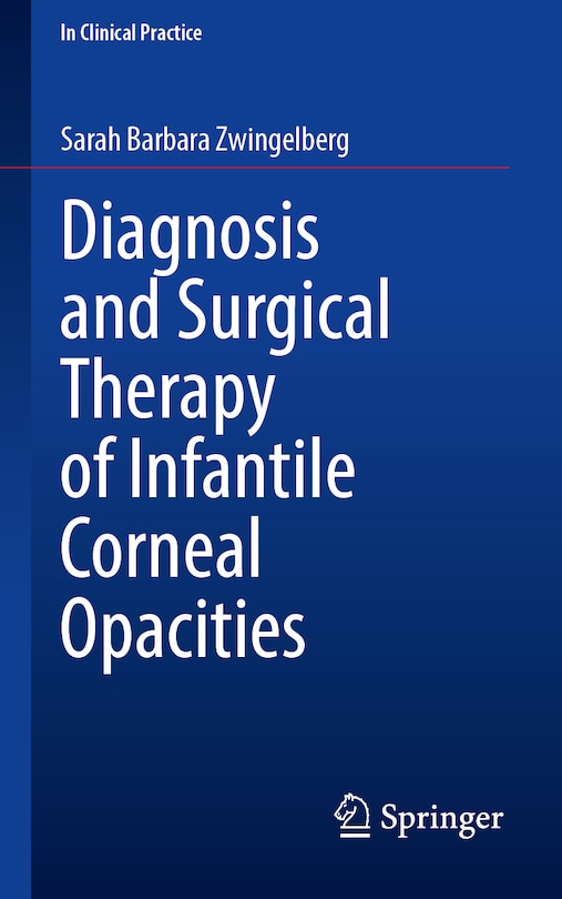 Front cover_Diagnosis and Surgical Therapy of Infantile Corneal Opacities