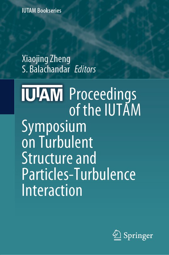 Couverture_Proceedings of the IUTAM Symposium on Turbulent Structure and Particles-Turbulence Interaction