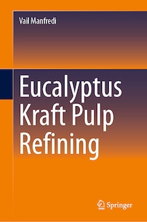 Front cover_Eucalyptus Kraft Pulp Refining