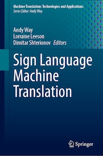 Sign Language Machine Translation