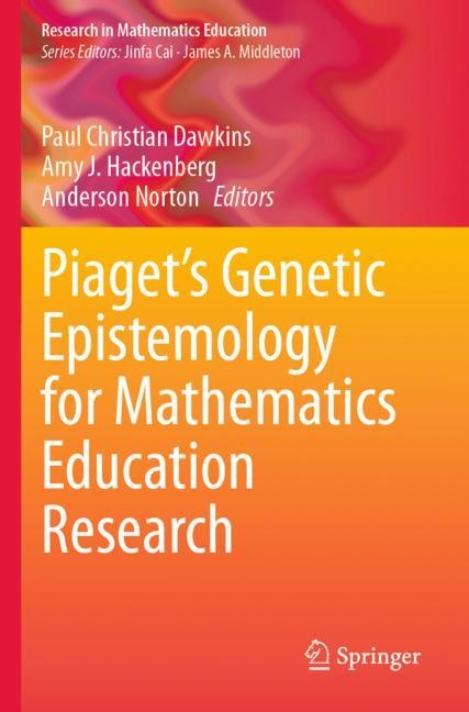 Couverture_Piaget's Genetic Epistemology for Mathematics Education Research