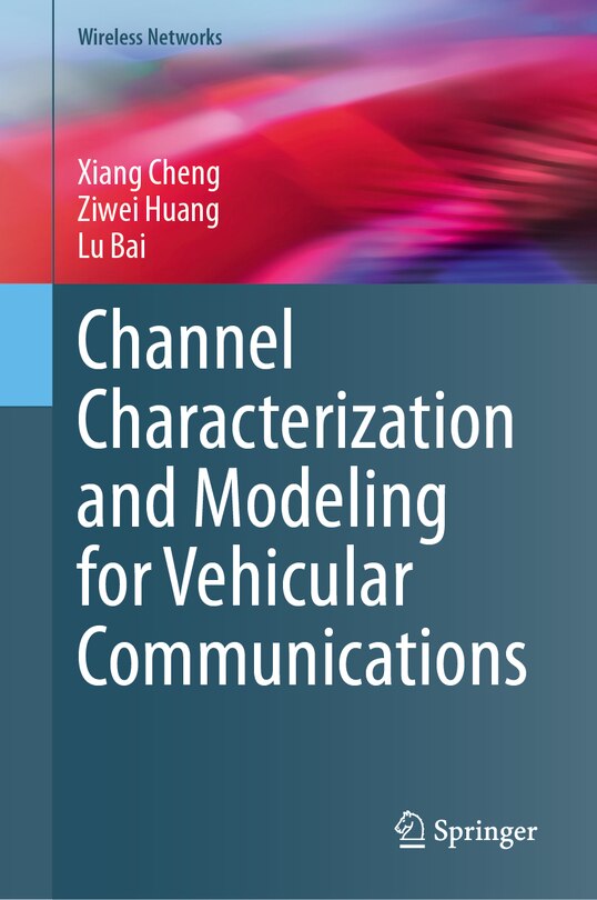 Front cover_Channel Characterization and Modeling for Vehicular Communications