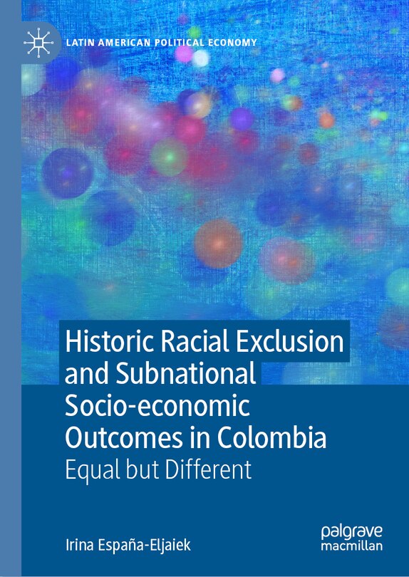 Front cover_Historic Racial Exclusion and Subnational Socio-economic Outcomes in Colombia