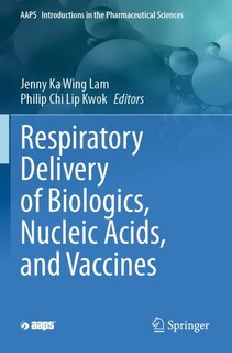Front cover_Respiratory Delivery of Biologics, Nucleic Acids, and Vaccines
