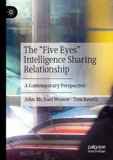 Couverture_The Five Eyes Intelligence Sharing Relationship