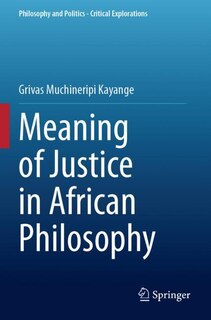 Front cover_Meaning of Justice in African Philosophy