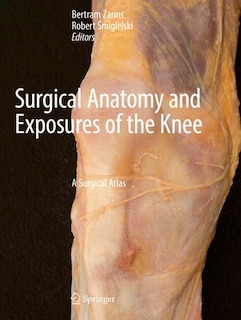 Front cover_Surgical Anatomy and Exposures of the Knee