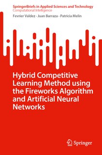 Front cover_Hybrid Competitive Learning Method using the Fireworks Algorithm and Artificial Neural Networks