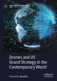 Couverture_Drones and US Grand Strategy in the Contemporary World