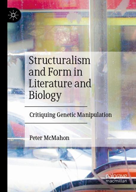 Front cover_Structuralism and Form in Literature and Biology