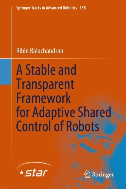 Front cover_A Stable and Transparent Framework for Adaptive Shared Control of Robots