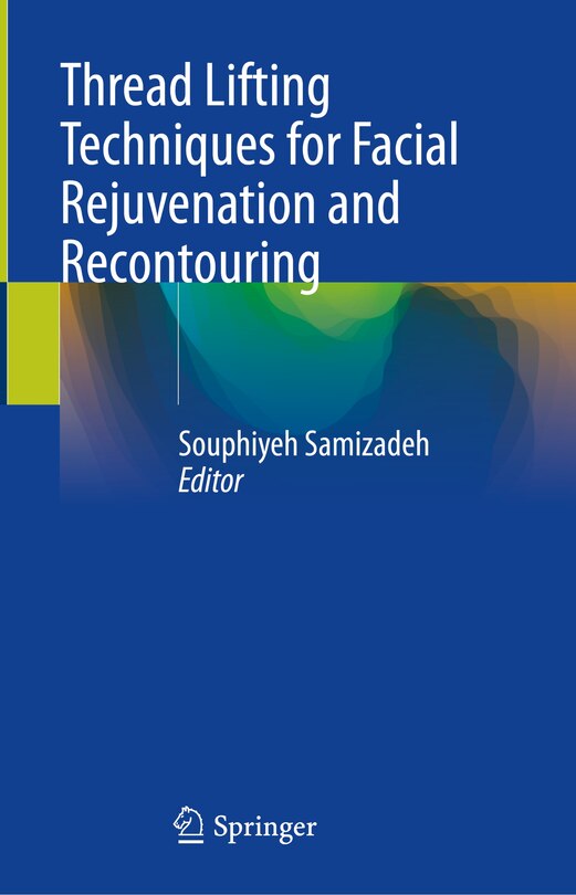 Thread Lifting Techniques for Facial Rejuvenation and Recontouring