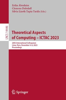 Front cover_Theoretical Aspects of Computing - ICTAC 2023