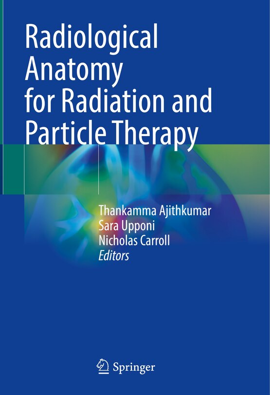 Couverture_Radiological Anatomy for Radiation and Particle Therapy