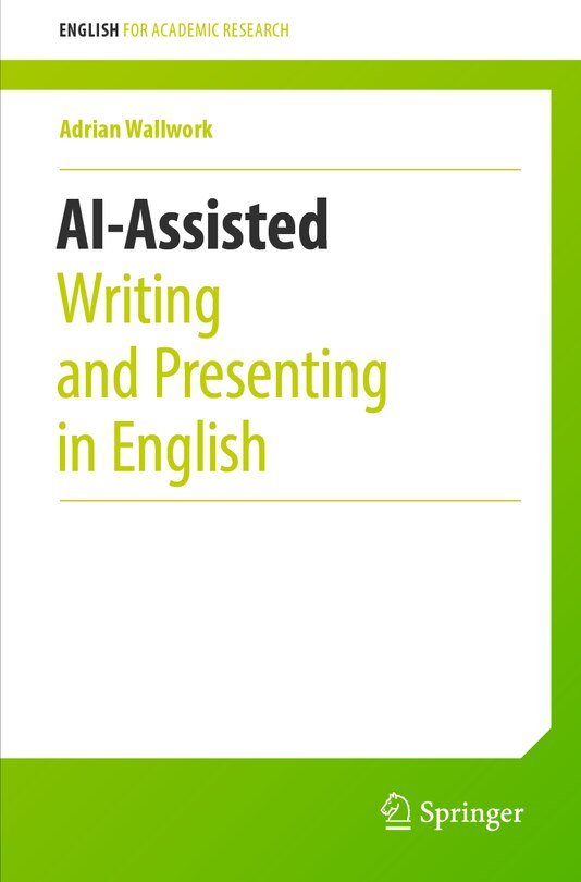 Front cover_AI-Assisted Writing and Presenting in English