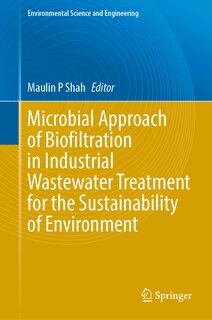 Couverture_Microbial Approach of Biofiltration in Industrial Wastewater Treatment for the Sustainability of Environment