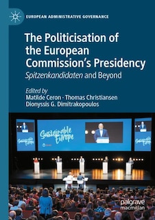Front cover_The Politicisation of the European Commission's Presidency