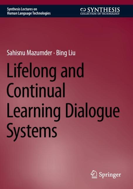 Front cover_Lifelong and Continual Learning Dialogue Systems