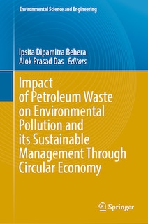 Front cover_Impact of Petroleum Waste on Environmental Pollution and its Sustainable Management Through Circular Economy