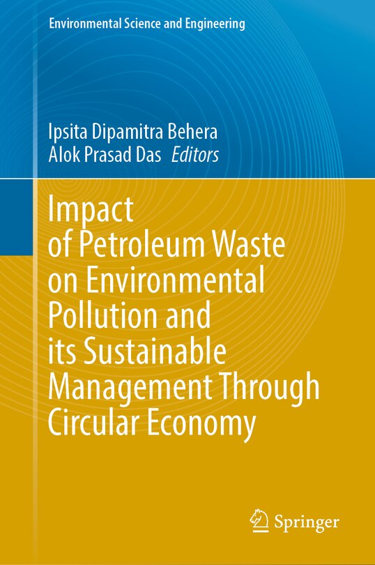 Front cover_Impact of Petroleum Waste on Environmental Pollution and its Sustainable Management Through Circular Economy