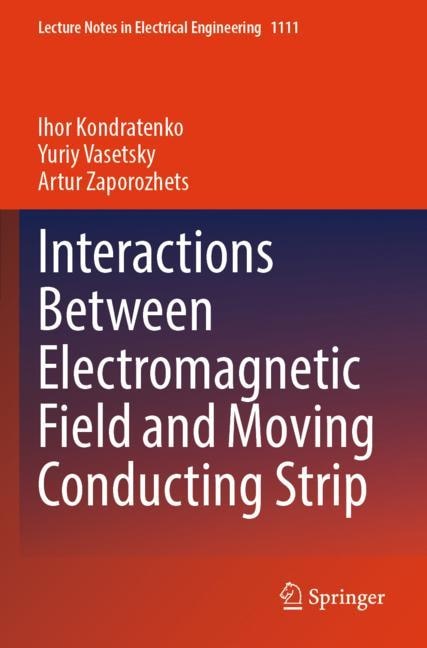 Couverture_Interactions Between Electromagnetic Field and Moving Conducting Strip