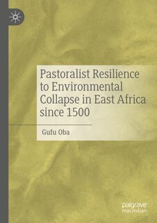Front cover_Pastoralist Resilience to Environmental Collapse in East Africa since 1500