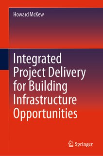 Front cover_Integrated Project Delivery for Building Infrastructure Opportunities