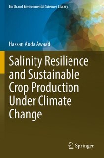 Front cover_Salinity Resilience and Sustainable Crop Production Under Climate Change