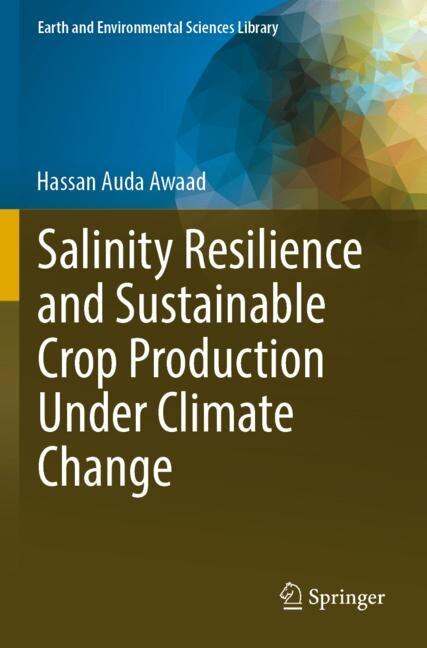Front cover_Salinity Resilience and Sustainable Crop Production Under Climate Change