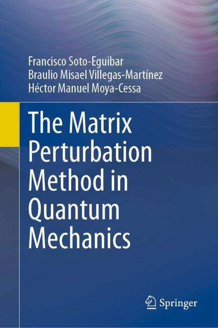 Front cover_The Matrix Perturbation Method in Quantum Mechanics