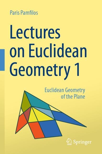 Front cover_Lectures on Euclidean Geometry - Volume 1