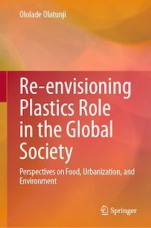 Front cover_Re-envisioning Plastics Role in the Global Society