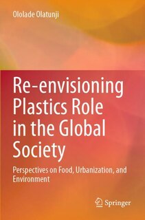 Front cover_Re-envisioning Plastics Role in the Global Society