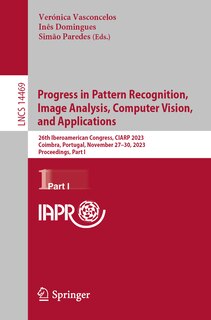 Front cover_Progress in Pattern Recognition, Image Analysis, Computer Vision, and Applications
