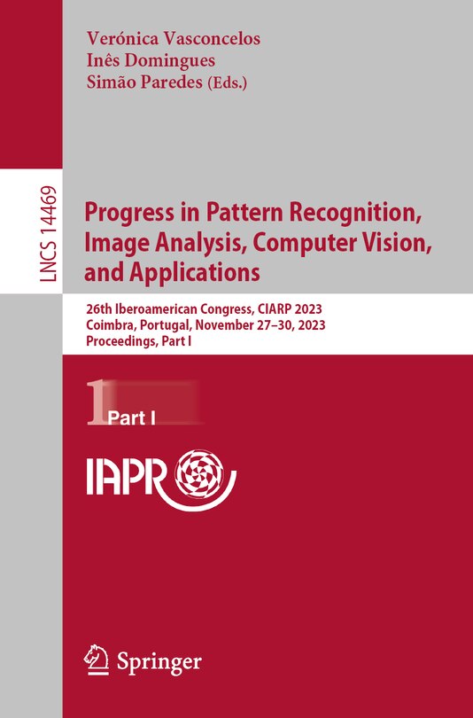 Front cover_Progress in Pattern Recognition, Image Analysis, Computer Vision, and Applications