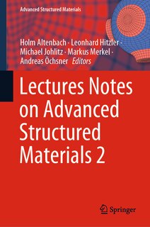 Front cover_Lectures Notes on Advanced Structured Materials 2