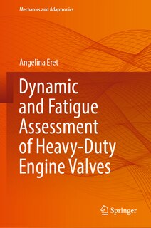 Front cover_Dynamic and Fatigue Assessment of Heavy-Duty Engine Valves