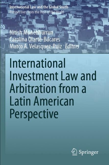 Front cover_International Investment Law and Arbitration from a Latin American Perspective