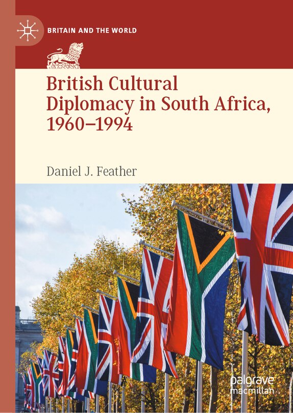 Couverture_British Cultural Diplomacy in South Africa, 1960-1994