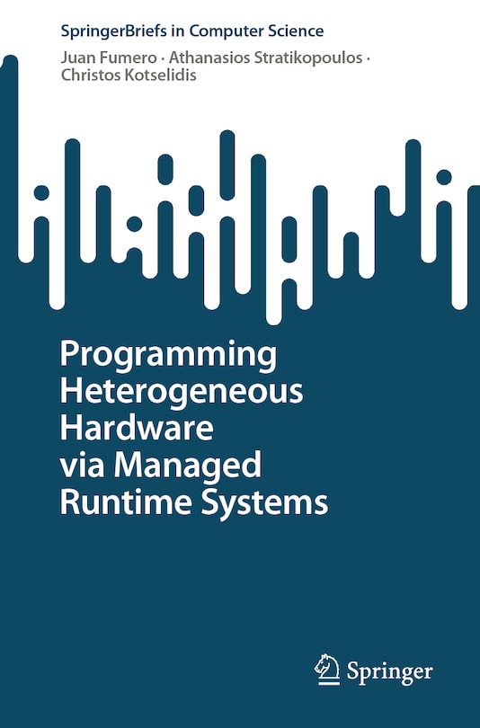 Front cover_Programming Heterogeneous Hardware via Managed Runtime Systems