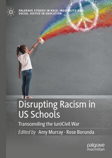 Front cover_Disrupting Racism in US Schools