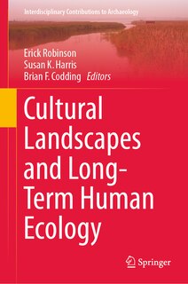 Couverture_Cultural Landscapes and Long-Term Human Ecology