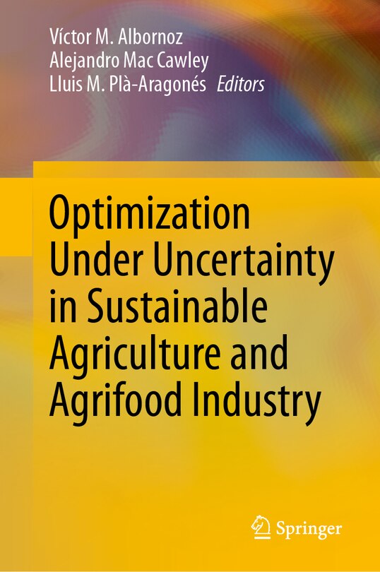 Couverture_Optimization Under Uncertainty in Sustainable Agriculture and Agrifood Industry