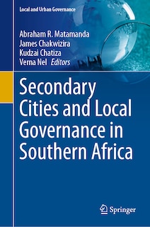 Front cover_Secondary Cities and Local Governance in Southern Africa