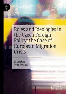 Front cover_Roles and Ideologies in the Czech Foreign Policy
