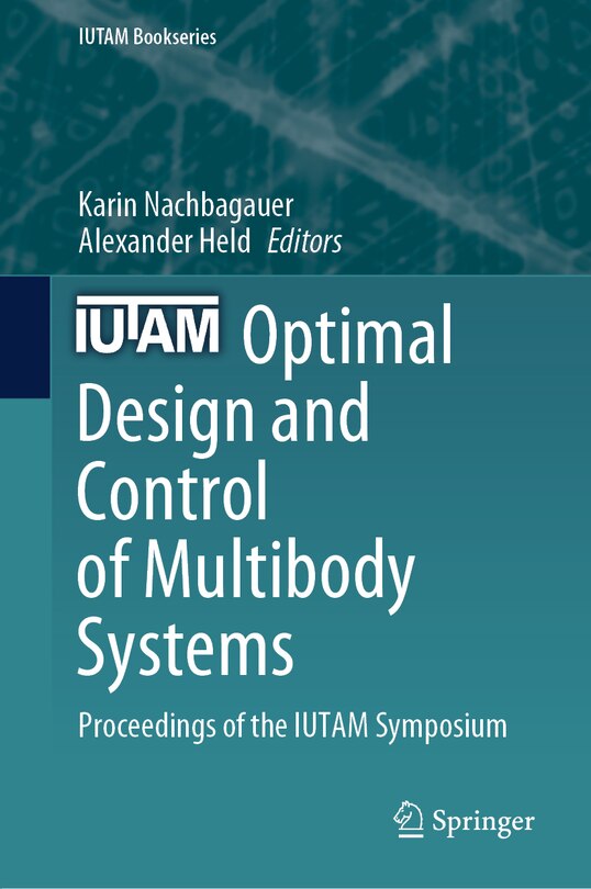 Front cover_Optimal Design and Control of Multibody Systems