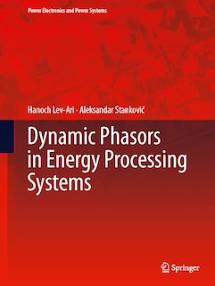 Front cover_Dynamic Phasors in Energy Processing Systems