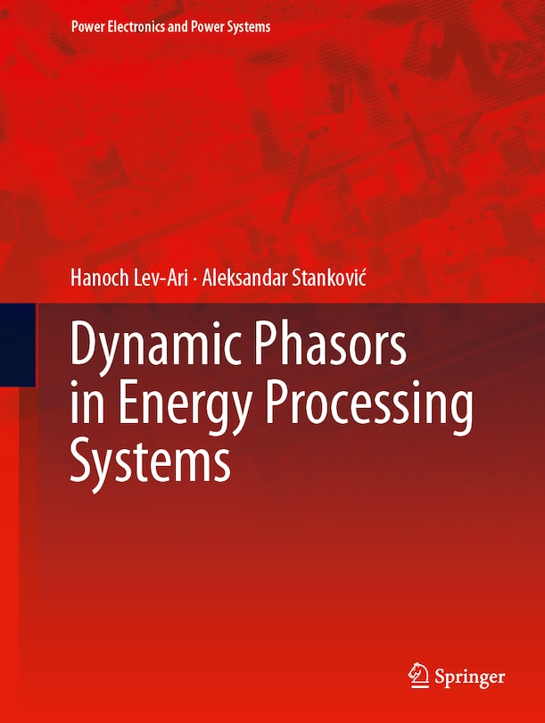 Front cover_Dynamic Phasors in Energy Processing Systems